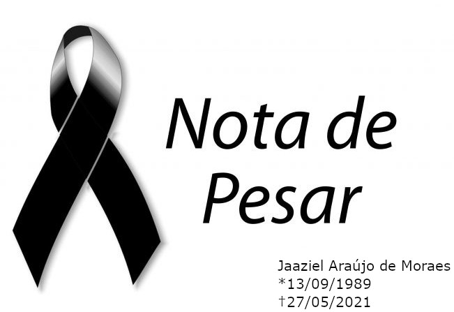 Imagem da notícia 102 - Nota de Pesar pelo falecimento de Jaaziel Araújo de Moraes