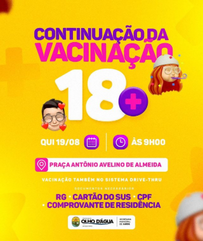 Imagem da notícia 148 - A continuação da etapa de vacinação no município de Olho D'água terá como grupo prioritário pessoas com idade a partir dos 18 anos